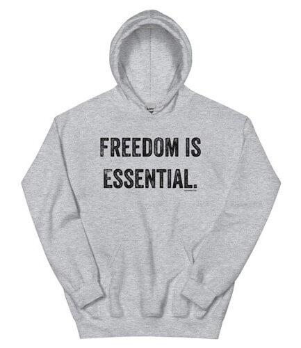 Freedom is Essential Hoodie grey